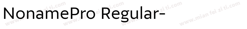 NonamePro Regular字体转换